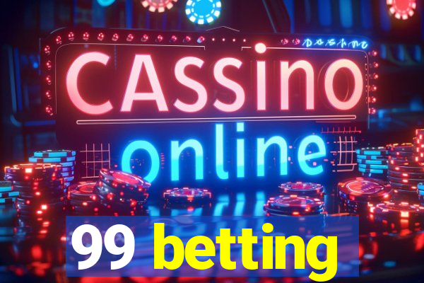 99 betting